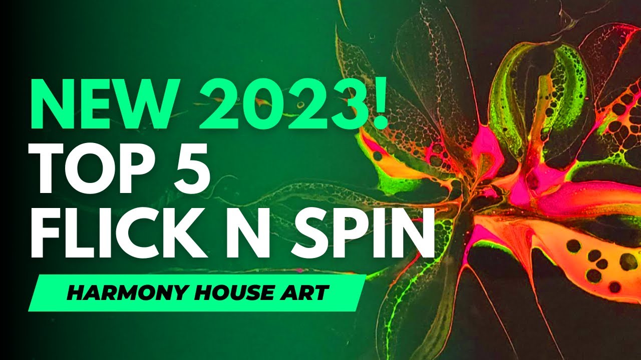 (724) NEW for 2023! Top 5 Flick N Spin Acrylic Pour Paintings!