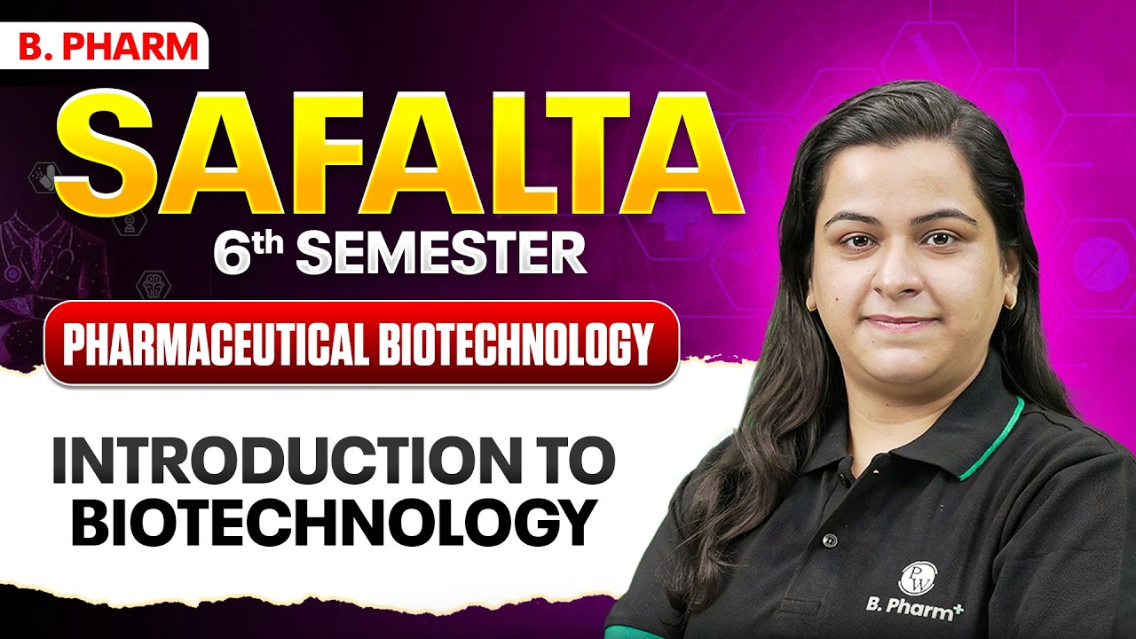 Pharmaceutical Biotechnology | Introduction to Biotechnology | B Pharm 6th Sem | B Pharm