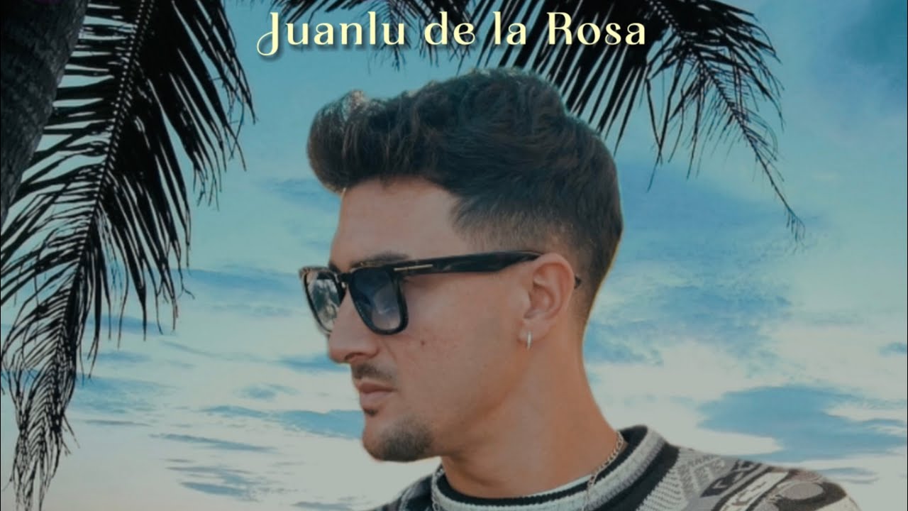QUE GUAPA QUE ESTABAS AYER - Juanlu De la Rosa, MyWorld