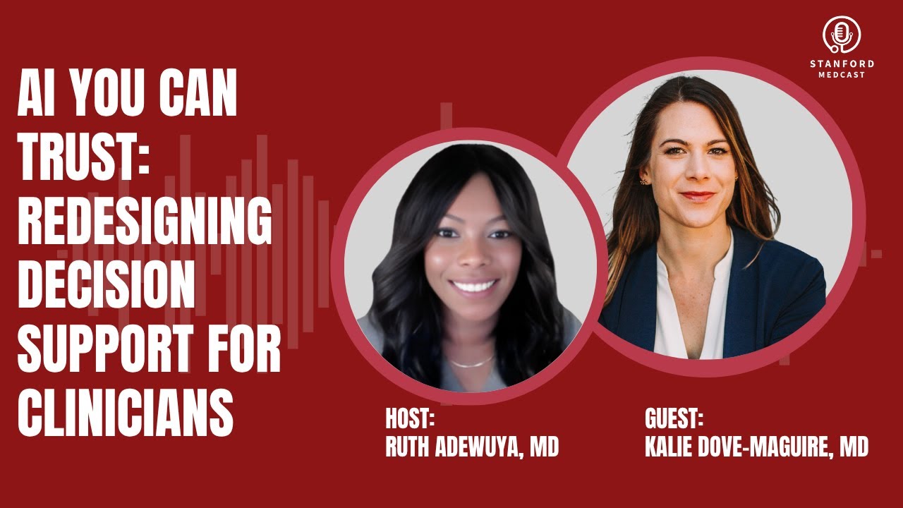 Episode 112: AI You Can Trust: Redesigning Decision Support for Clinicians