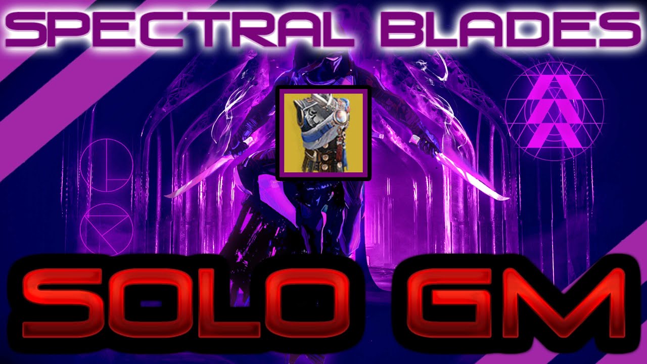 VOID HUNTER Mains Here Is SPECTRAL BLADES In ENDGAME - SOLO GM Nightfall Birthplace Of The Vile