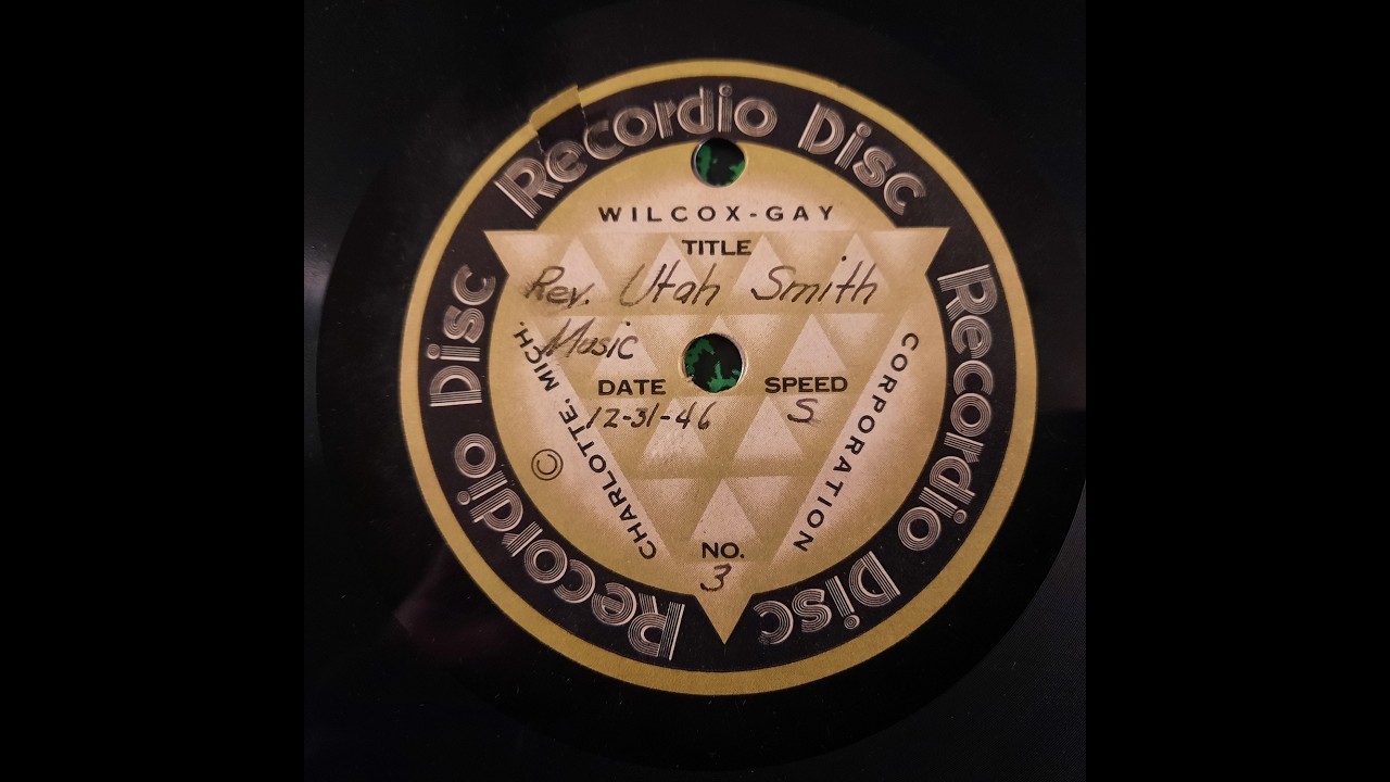 REV. UTAH SMITH – Air Check Recording 12-31-46 – Side 3 of 3 - Private Recording