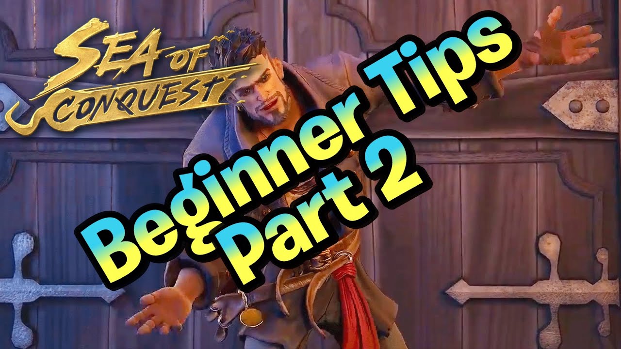 Sea of Conquest - Tips and Tricks