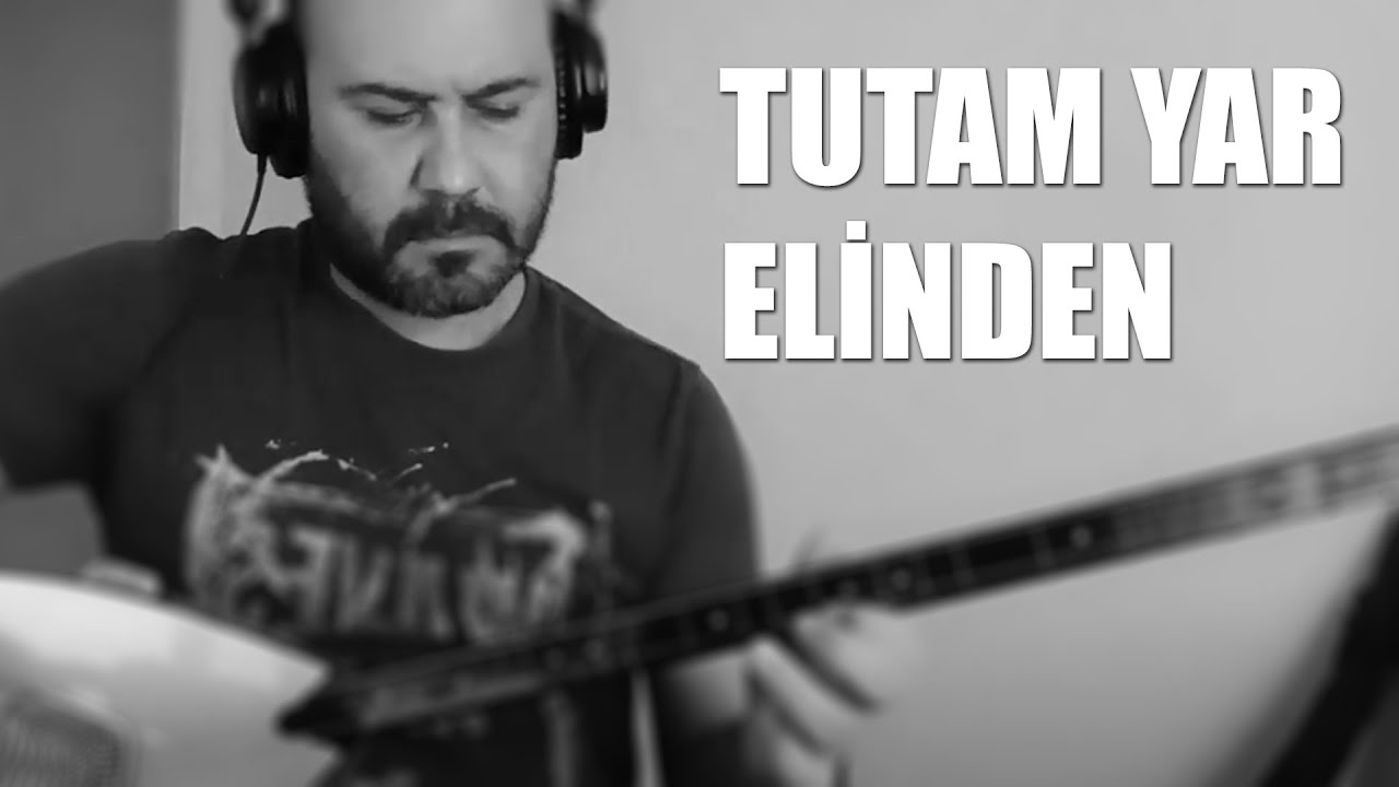 Tutam Yar Elinden Tutam ~ (Bağlama Enstrümantal)