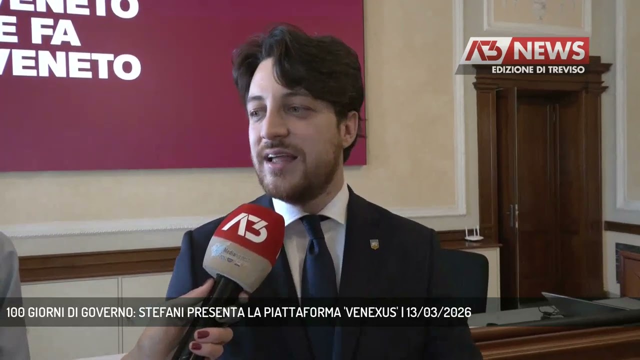 100 GIORNI DI GOVERNO: STEFANI PRESENTA LA PIATTAFORMA 'VENEXUS' | 13/03/2026