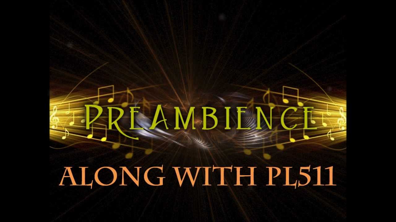 PreAmbience and Pl511 - Ethereal Glow