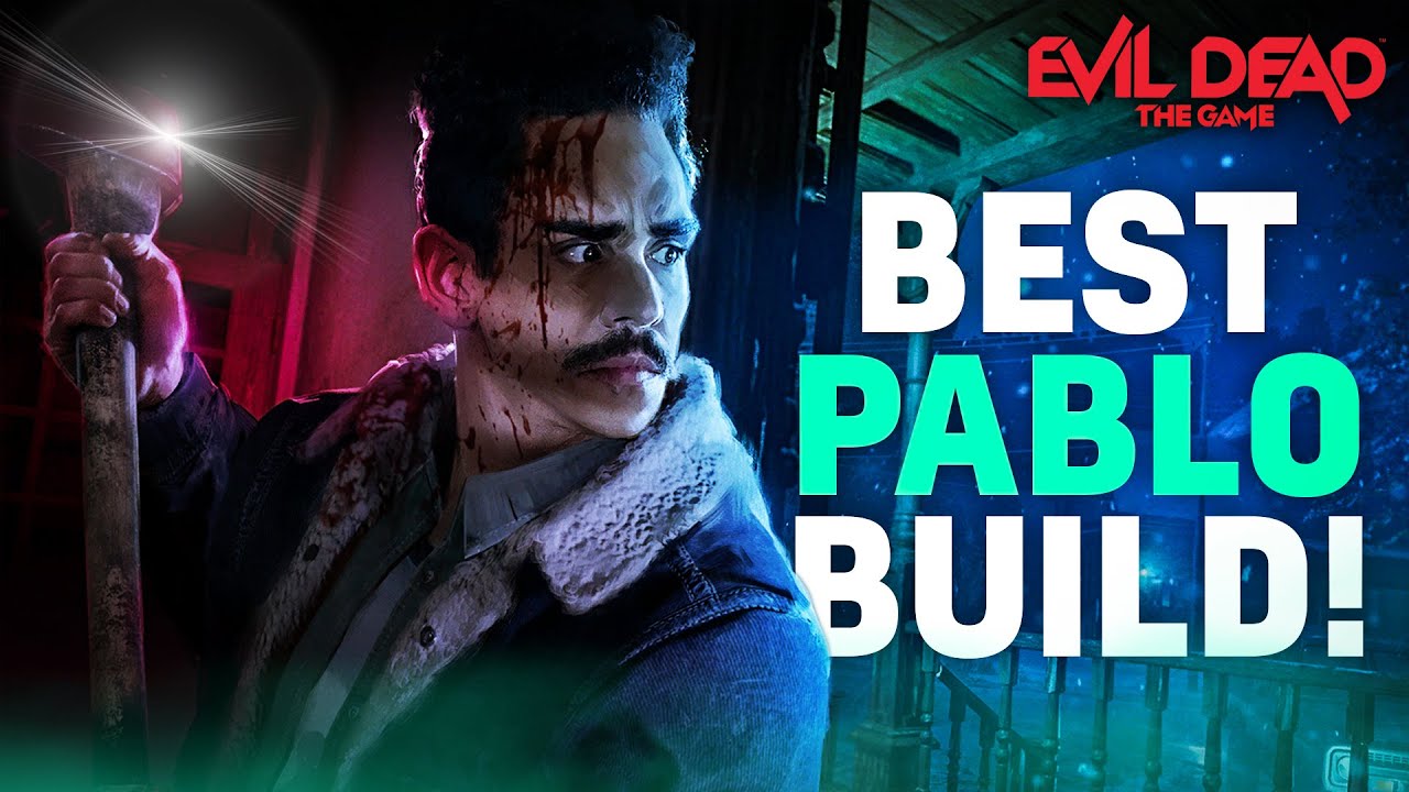 *NEW* Best Pablo Build! Evil Dead: The Game