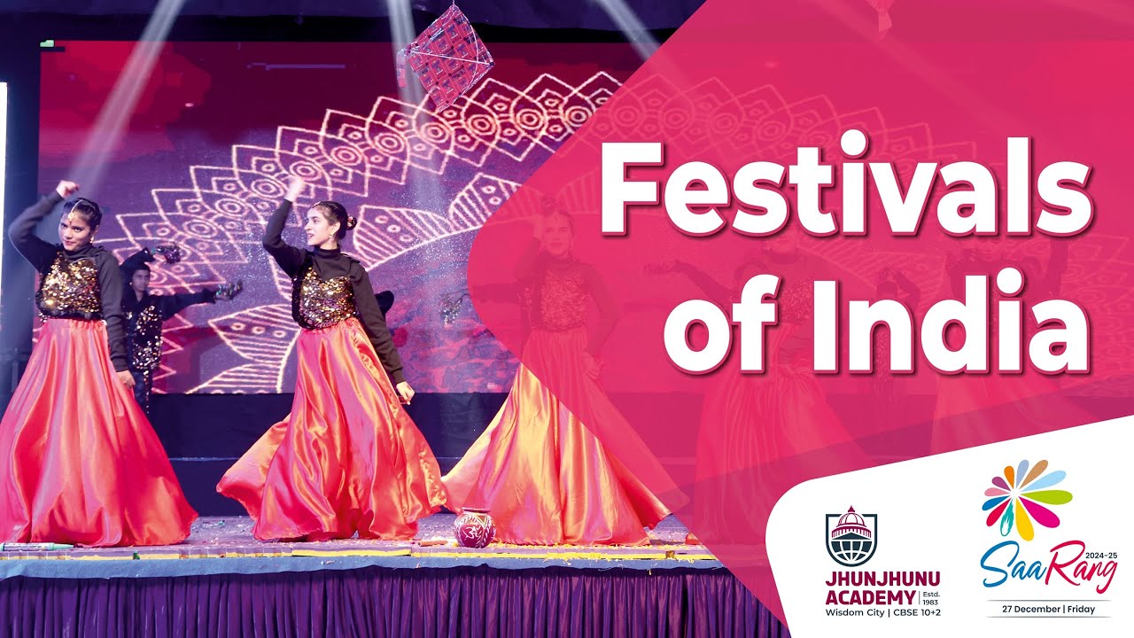 SaaRang 2024-25 | Festivals Of India Dance Performance | Jhunjhunu Academy | CBSE School
