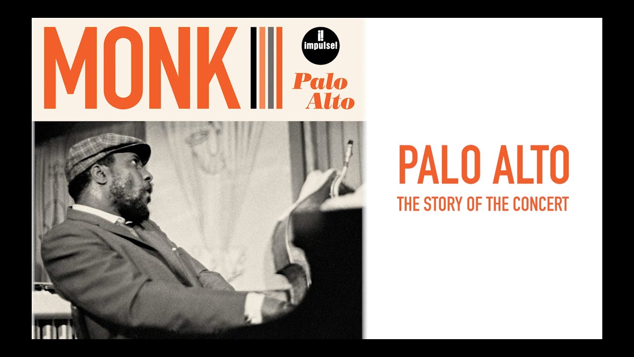 Thelonious Monk – Palo Alto (Mini Documentary)