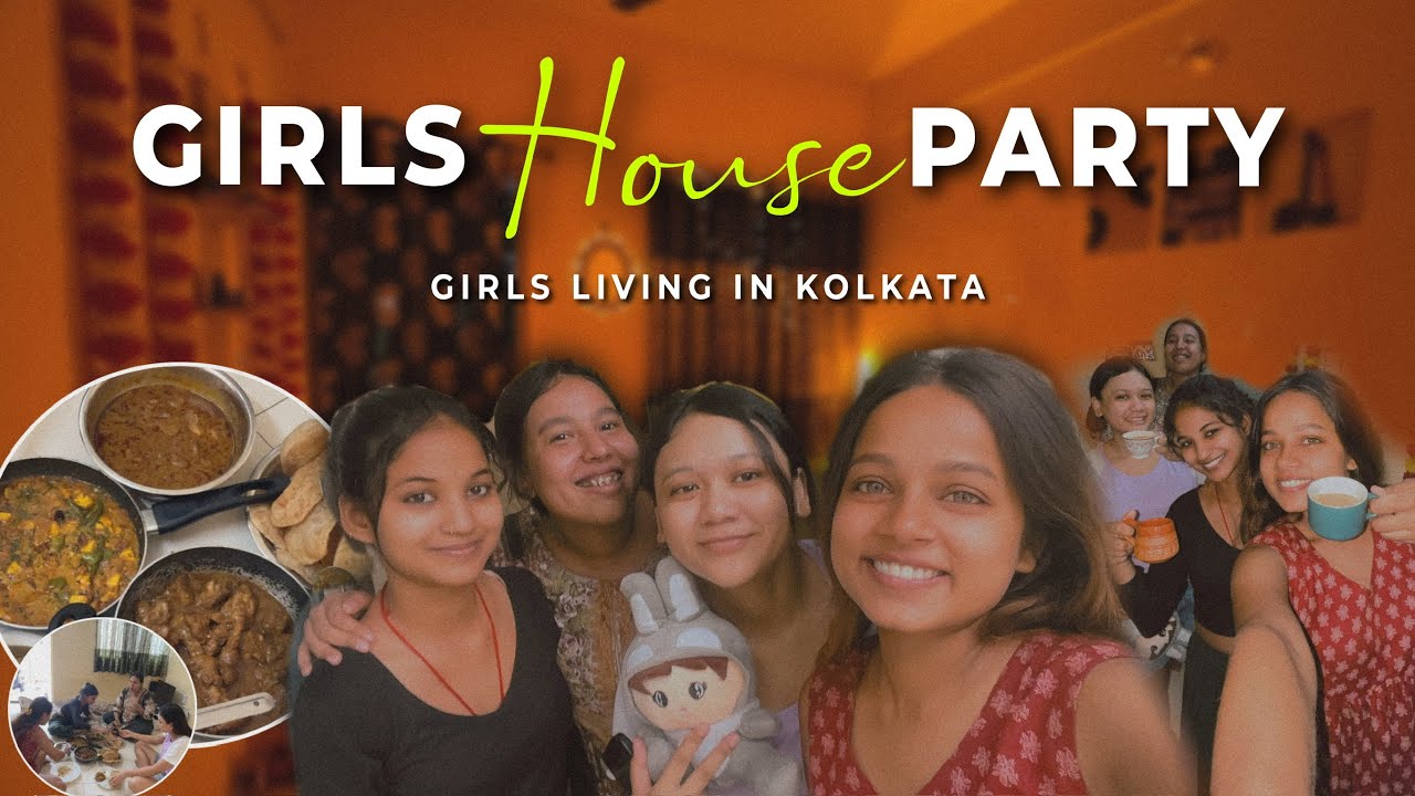 GIRLS HOUSE PARTY - living in kolkata | Mansi Gupta | MG591