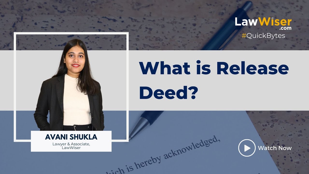 What is Release Deed ? | LawWiser | #QuickBytes