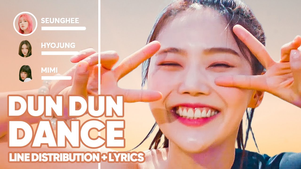 [Updated] OH MY GIRL - Dun Dun Dance (Line Distribution + Lyrics Color Coded) PATREON REQUESTED