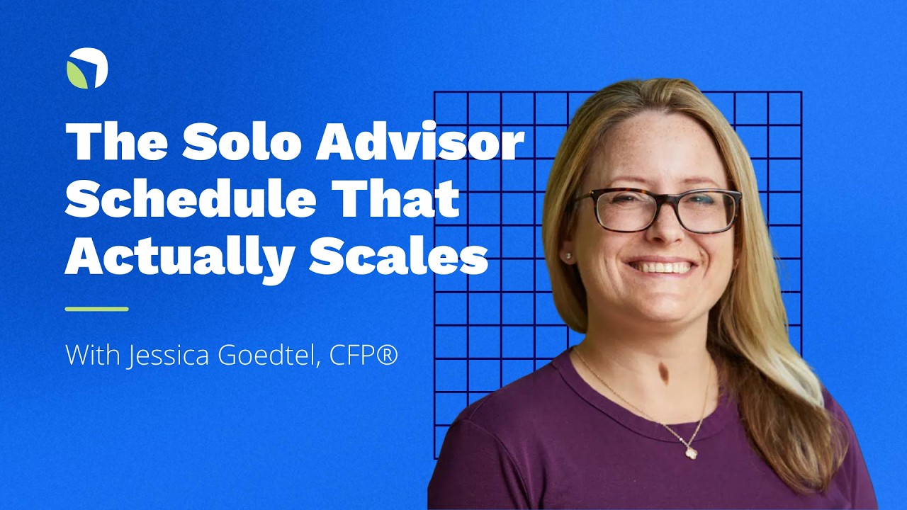 The Solo Advisor Schedule That Actually Scales: Steal Jessica's Workflow