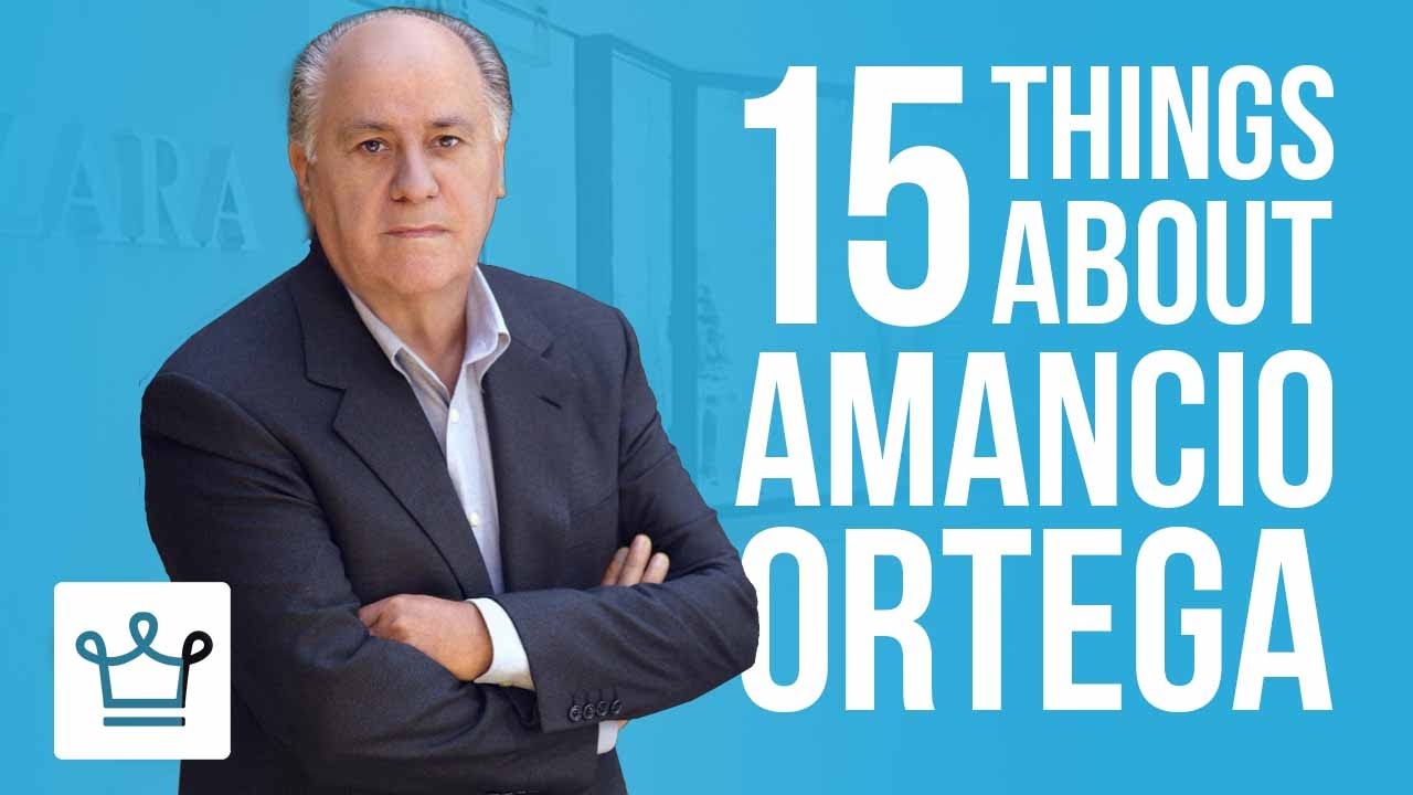 15 фактов об Амансио Ортеге, которые вы не знали