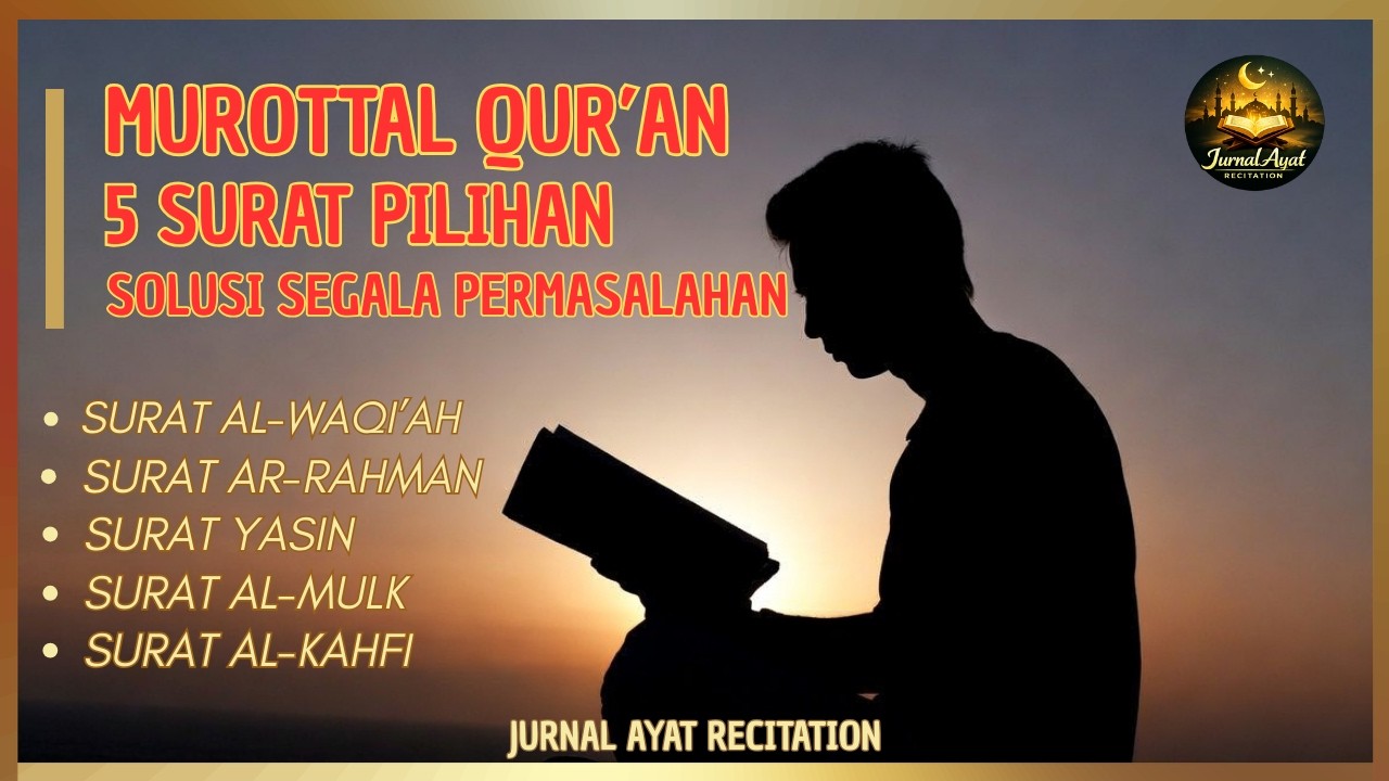 Murottal Al-Qur’an Merdu Penyejuk Jiwa | Surah Yasin, Al-Kahfi, Al-Waqiah, Al-Mulk & Ar-Rahman