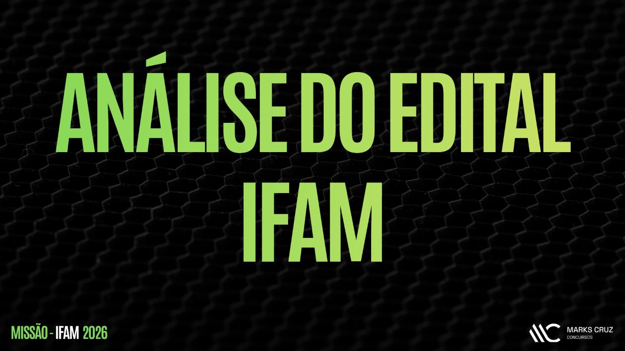 Análise do edital do IFAM