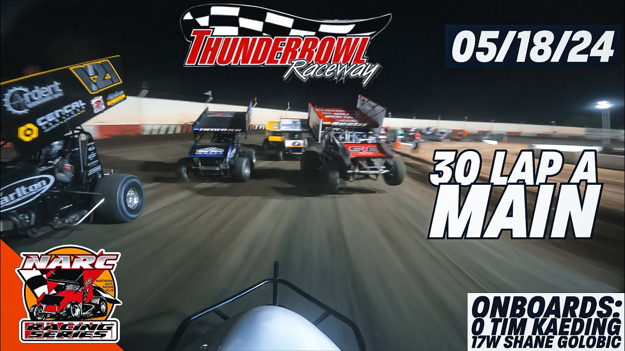 30 Laps Nonstop 410 Sprint Car A Main Event at Thunderbowl Raceway 05/18/24 - Nasty TK Flip!