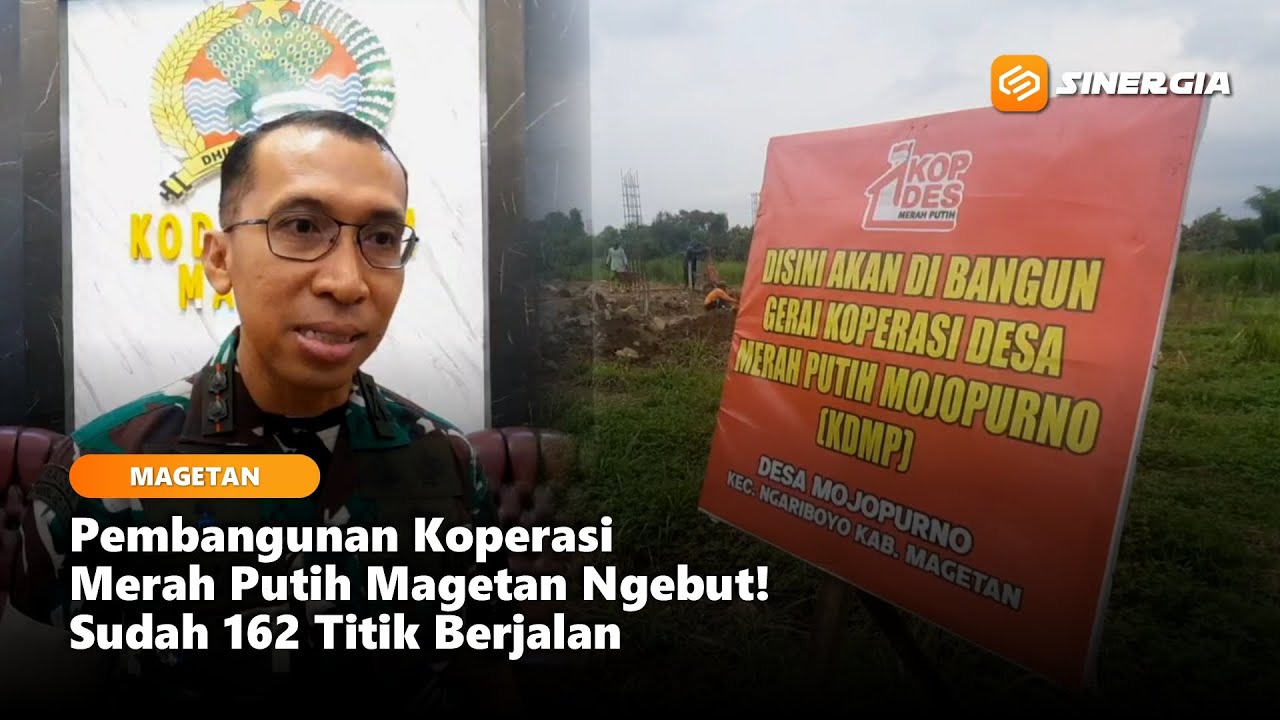 MAGETAN - Pembangunan Koperasi Merah Putih Terus Dikebut! Sudah 162 Titik Berjalan