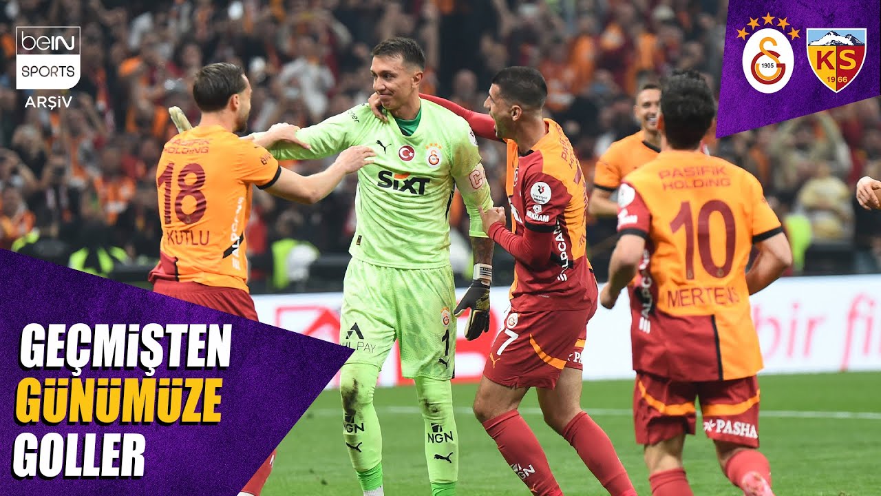 Geçmişten Günümüze Galatasaray - Kayserispor Maçlarının Golleri | Trendyol Süper Lig