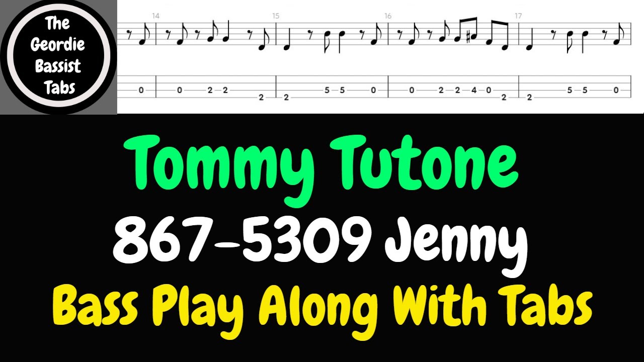Tommy Tutone - 867-5309 JENNY - (Bass tab | Play along)