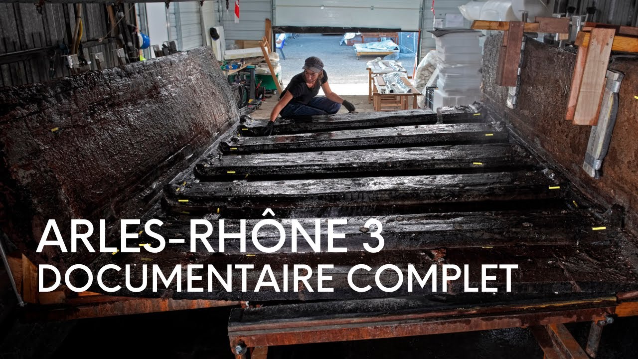 L'opération Arles-Rhône 3, le relevage, la restauration et la reconstitution du chaland (20')