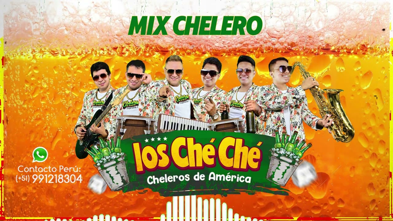 Mix Chelero - Los Che Che Cheleros de America
