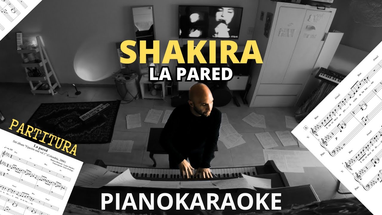 Shakira - La pared (Partitura + PianoKaraoke)