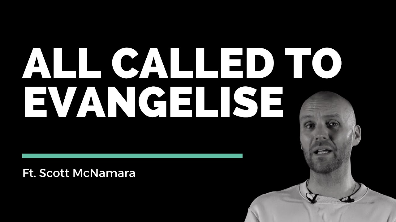 All Called to Evangelise // Scott McNamara // Vineyard Insights