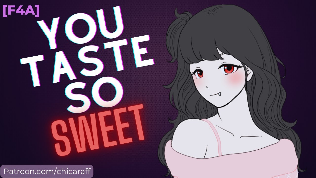 Yandere Vampire GF Wants To Eat You [Monster Girl] [Split Personality] [F4A] [Blood Sucking] [Dom]