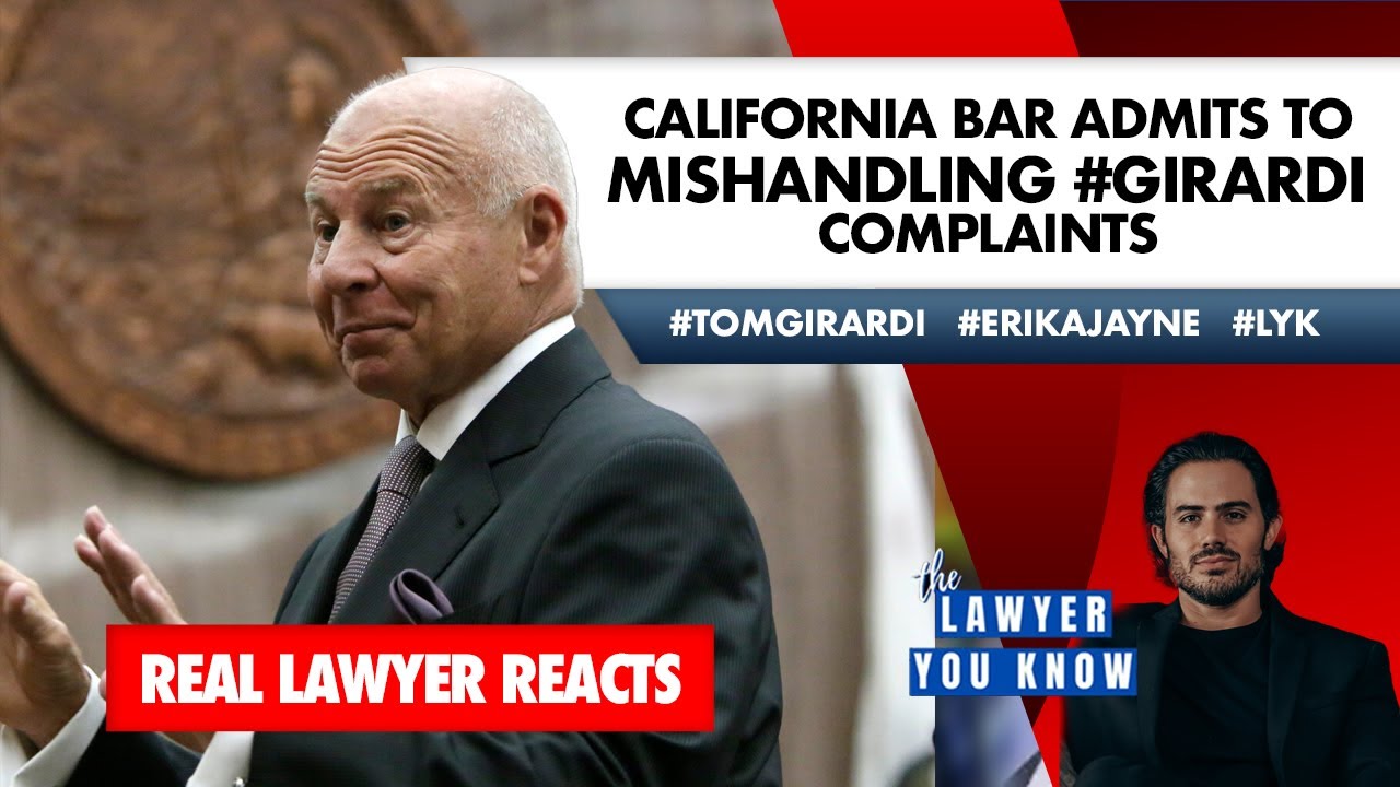 Real Lawyer Reacts: California Bar Admits To Mishandling #TomGirardi Complaints