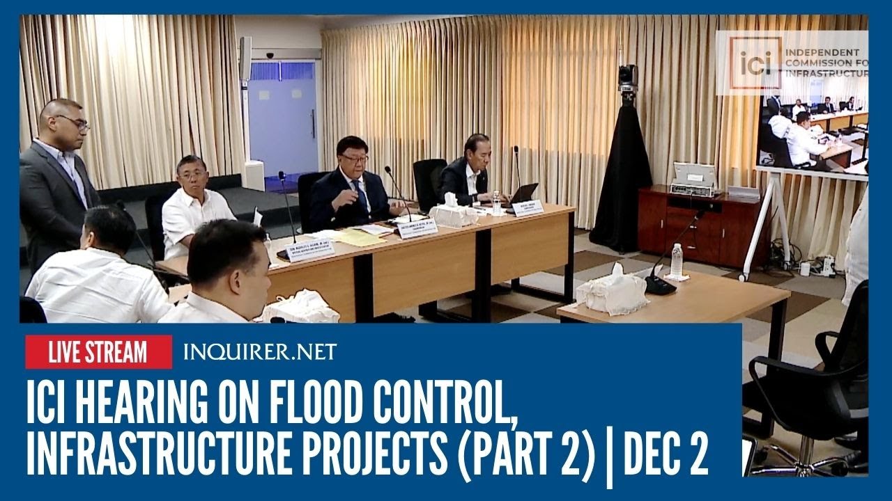 LIVE: ICI hearing on flood control, infrastructure projects (part 2) | Dec 2