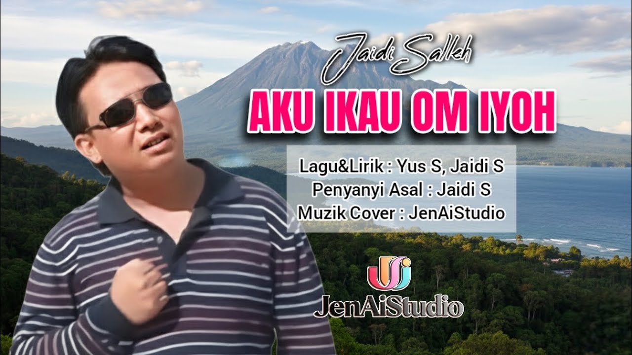 Aku Ikau Om Iyoh Jaidi Salleh Cover Version