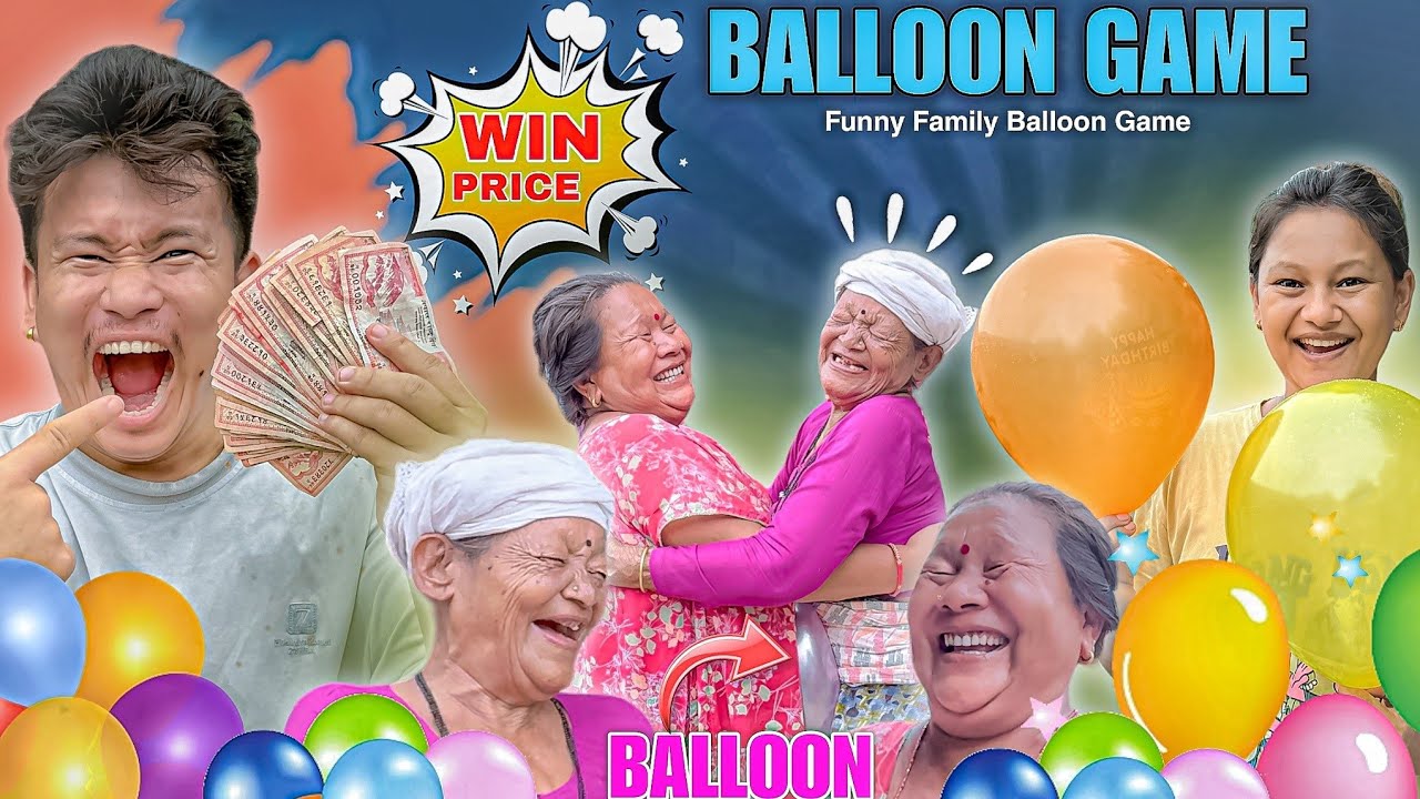 FUNNY FAMILY BALLOON 🎈 GAME VIDEO 😂 || खेल खेल्दा सम्धी सम्धिनीको पर्यो आपत 😆 || Nepali Funny Game