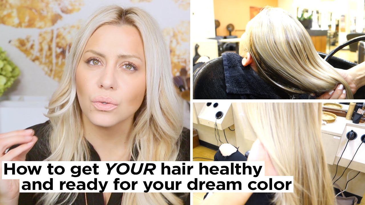 How to get YOUR hair Healthy, and ready for your Dream Color