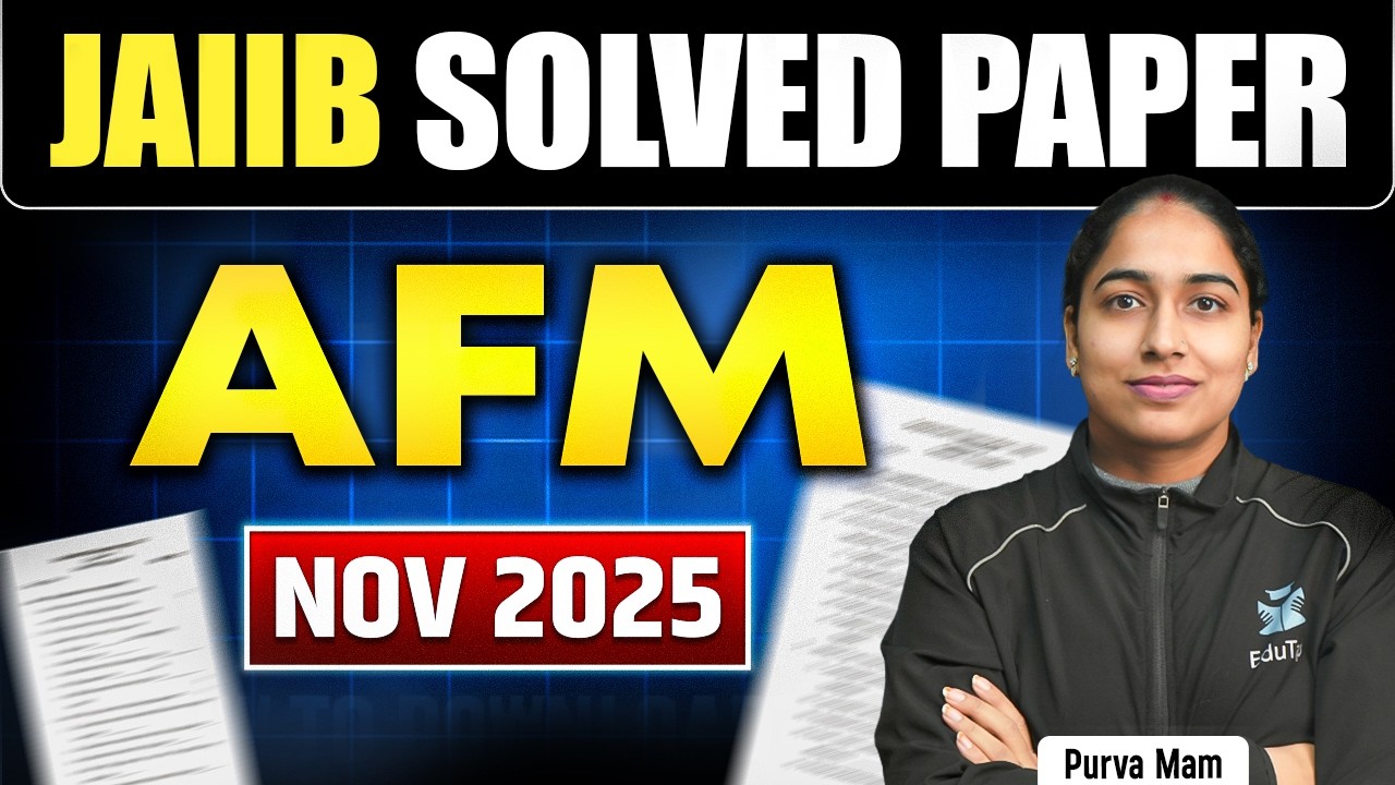 Complete JAIIB AFM Previous Year Nov 2025 Paper Solved