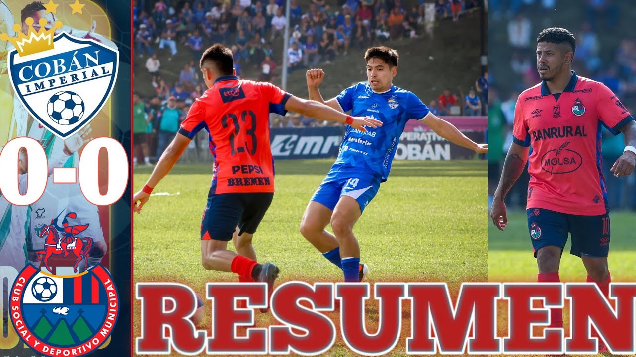 Cob&aacute;n Imperial vs Municipal 0-0 RESUMEN COMPLETO JORNADA 7 TORNEO CLAUSURA 2026