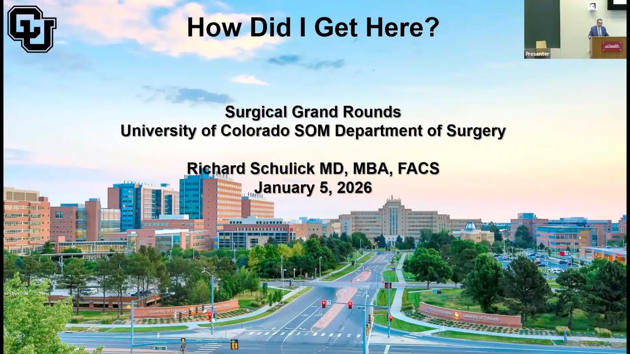 1.5.2026 Surgery Grand Rounds – Richard Schulick, MD, MBA, FACS