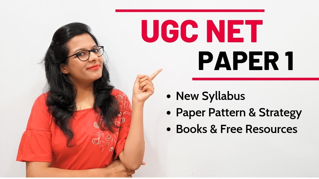 NTA UGC NET Paper 1- Complete Syllabus, Paper Pattern, Strategy & Books