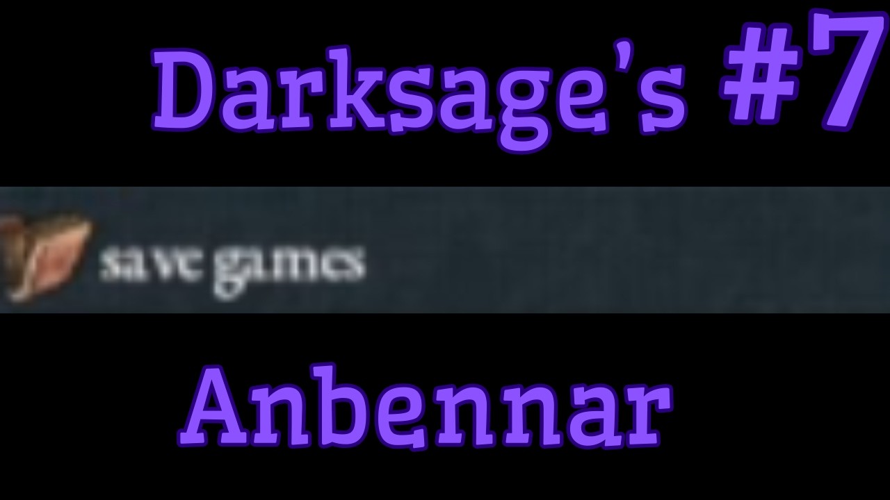 Darksage Shows off his Anbennar Saves Part 7