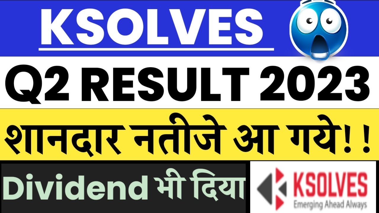 KSOLVES Q2 RESULT 2023 🔥⚫ KSOLVES SHARE LATEST NEWS &bull; KSOLVES Q2 RESULT &bull; KSOLVES 💥