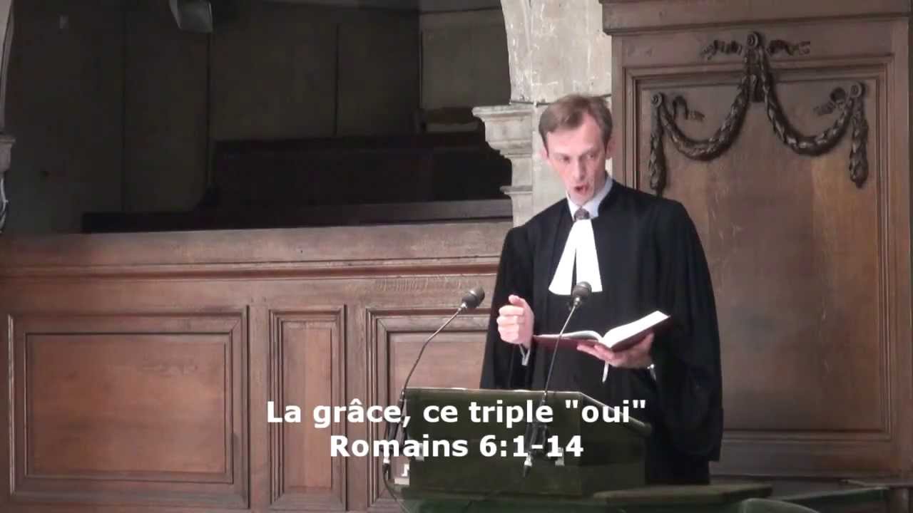 La gr&acirc;ce, ce triple &laquo; oui &raquo; (Romains 6:1-14)