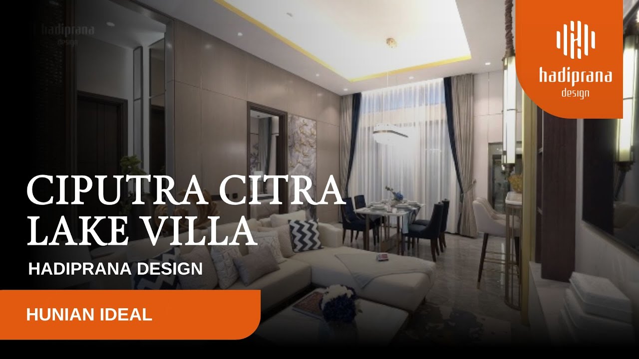 Ciputra Citra Lake Villa x Hadiprana Design