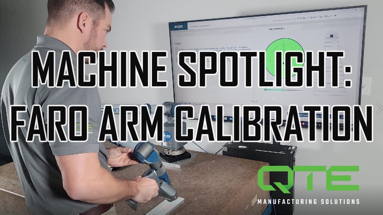 Machine Spotlight: Faro Arm Calibration
