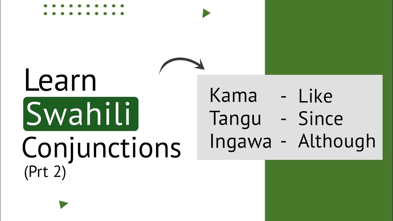 LEARN SWAHILI CONJUNCTIONS | SWAHILI TUTORIALS FOR BEGINNERS
