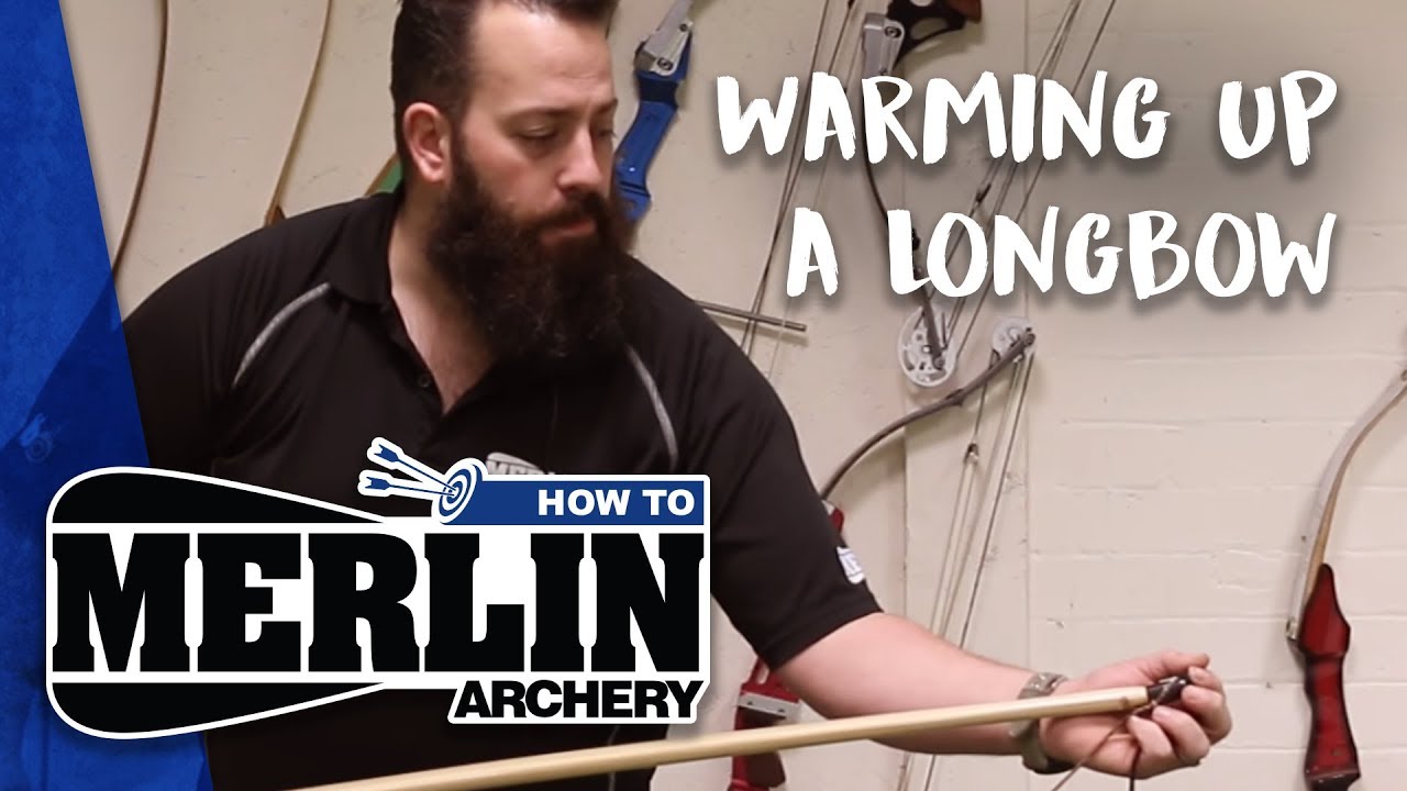 Merlin Archery HOW TO: No. 5 - Warming Up a Longbow