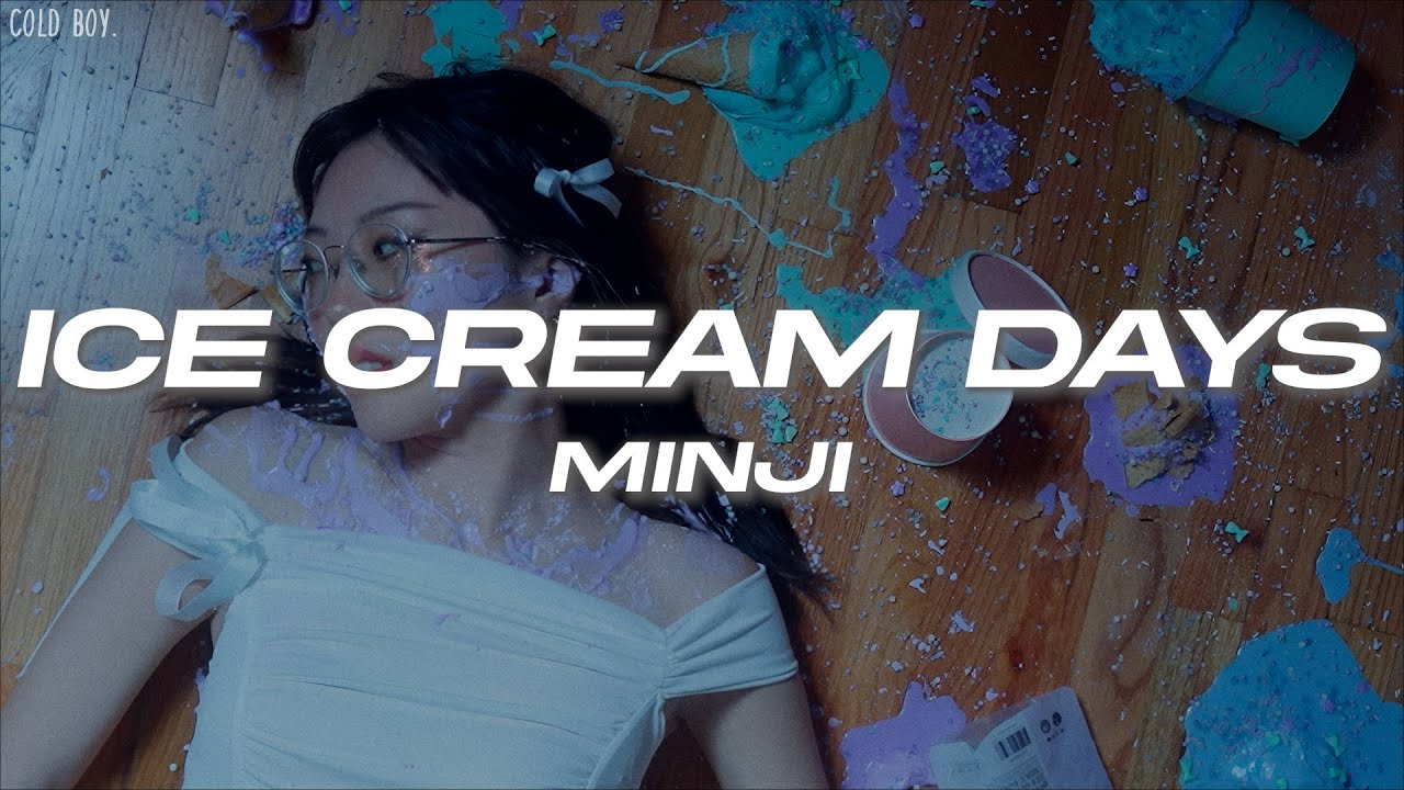 minji - ice cream days (Lyrics)