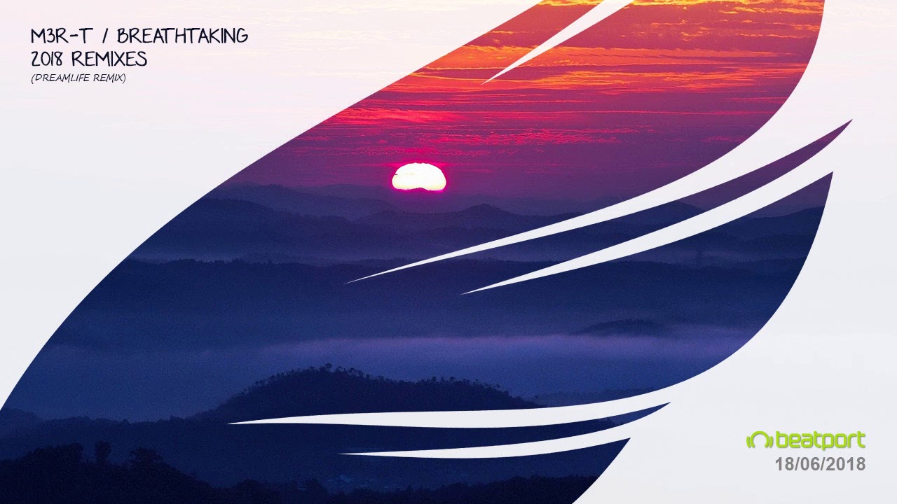 M3R-T - Breathtaking (DreamLife Remix) [Trancer Recordings] *Out Now*