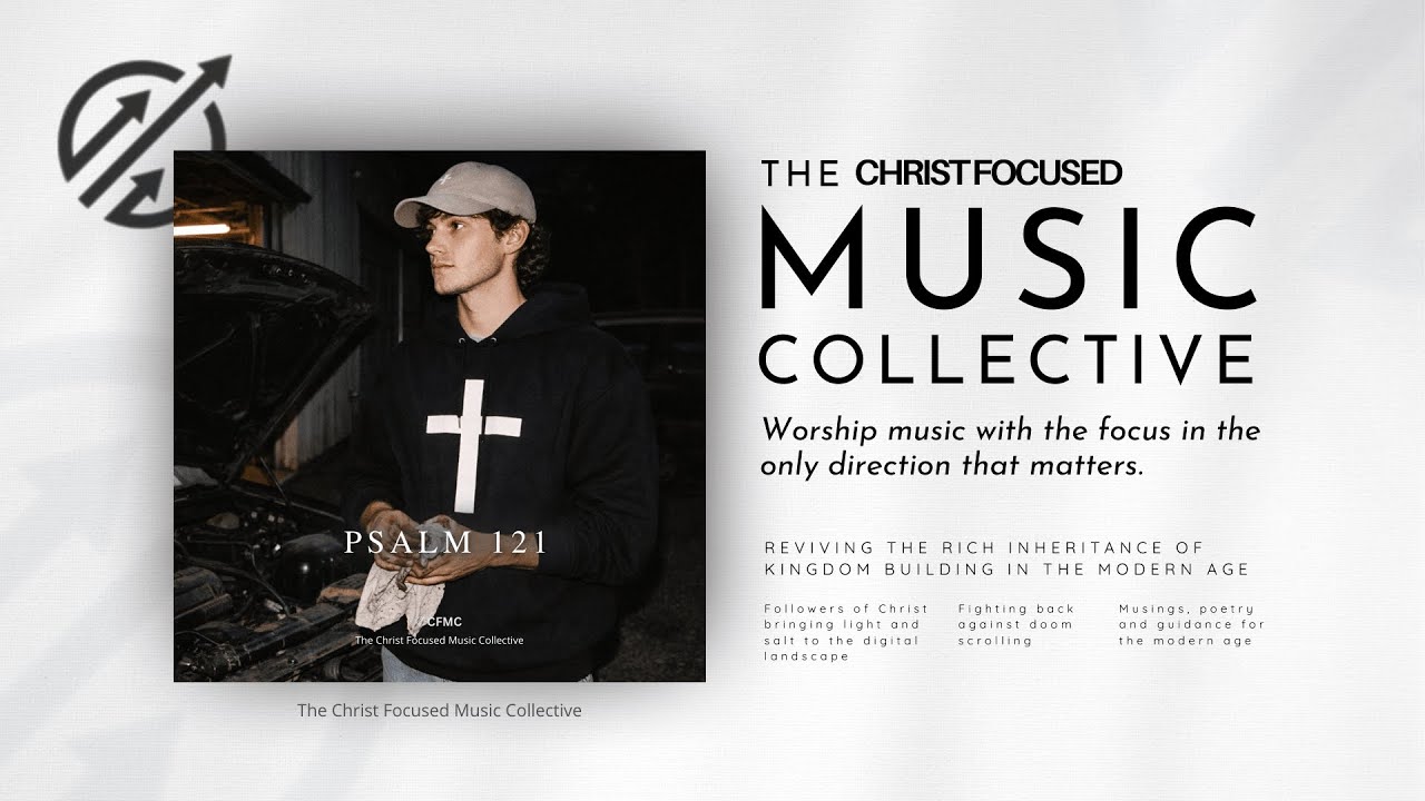 Psalm 121 | Indie Acoustic Worship Music • Bible | The Christ Focused Music Collective