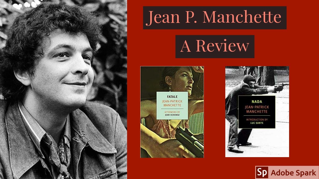 Jean P. Manchette - Fatale & Nada | A Review