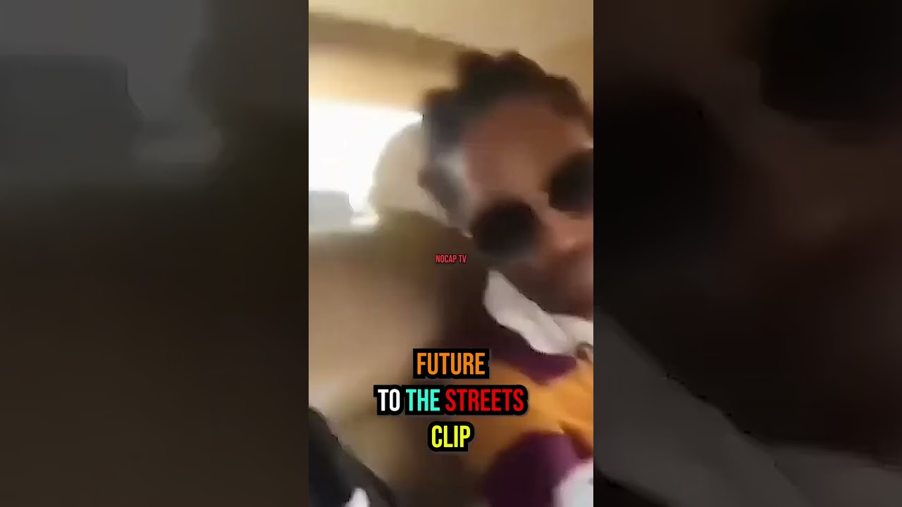Future's “She Belongs To The Streets” Original Clip
